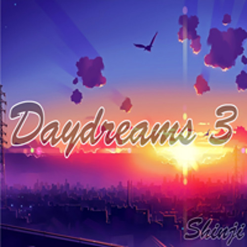 Day Dreams 3