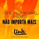 on Grupo Link (Ex Grupo 22 Minutos)- Não Importa Mais 2013