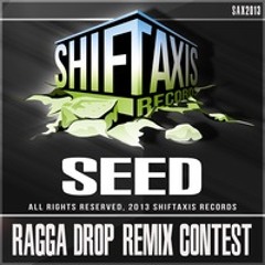 Seed - Ragga Drop [Spunge Bootleg]