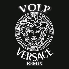 Versace Volp Remix