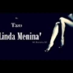 Mc Tazo - Linda Menina - (DJ Moreira 22)