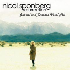 Nicol Sponberg - Resurrection (Gabriel & Dresden Vocal Mix)