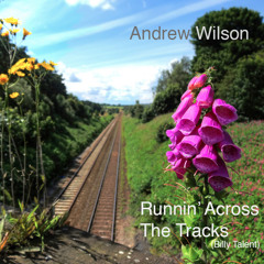 Runnin' Across The Tracks (Billy Talent cover)