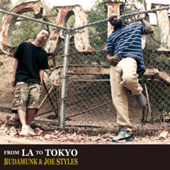 BudaMunk & Joe Styles " From LA To TOKYO " Teaser