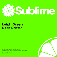 Leigh Green - Bitch Shifter (SUB02)