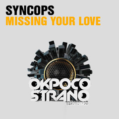 Syncops - Missing Your Love [Minimix]