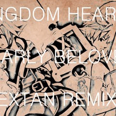 Kingdom Hearts - Dearly Beloved (Extan Remix)