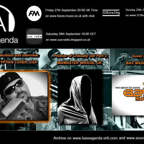 Bass Agenda 63: Interview with The Egyptian Lover, Critically Def 3 by DJ Mirage & mix by Bas Madrid