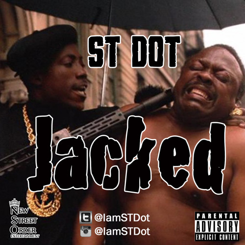 ST DOT  "JACKED" Produced By  Tay Keith/TA @IamStDot