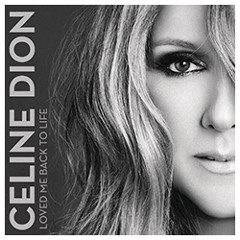 Céline Dion Loved Me Back To Life (RADIO EDIT)