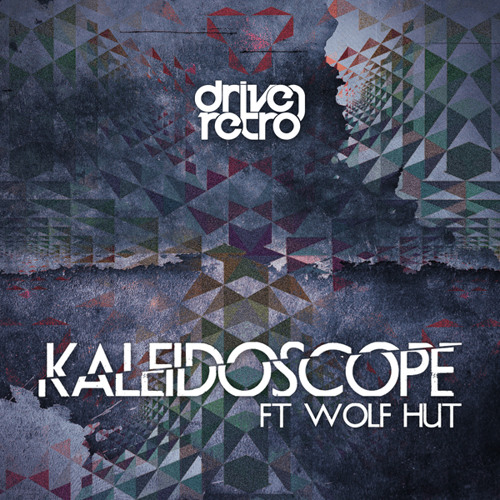 Driven Retro - Kaleidoscope (Ft. Wolf Hut)