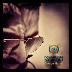 George Marvel - Guest Dj Zone at Mousiko Kanali 105.1 (September 2013)