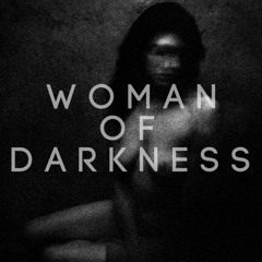 WOMEN OF DARKNESS