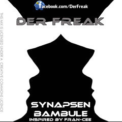 Der Freak - Synapsenbambule