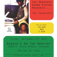 Pressure Sound System Present's "The TakeOver" 9/27/13