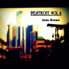Beatroit, Vol. 4: Jams Brown