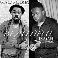Mali Music - Beautiful (IZAiAH Cover)