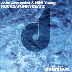 John Acquaviva & Nihil Young - Rockdafunkybeatz (Olivier Giacomotto Remix)