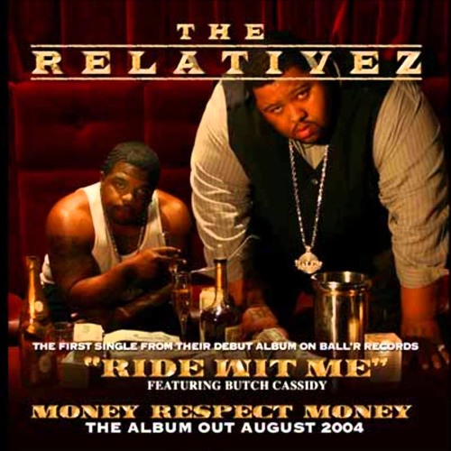 The Relativez - Ride Wit Me