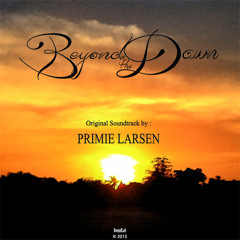 Prima Larsen feat. Christ Lukita & Rebecca Louise - Beyond The Dawn (Preview)