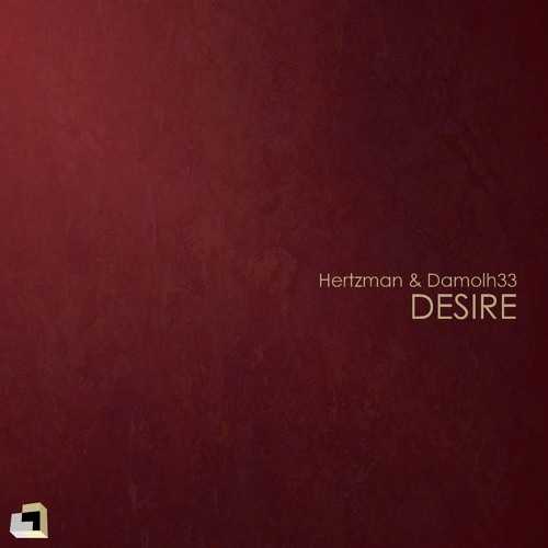 Hertzman & Damolh33 - Desire (Original Mix)
