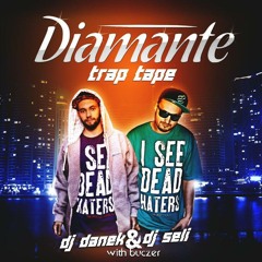 Dj Danek & Dj Seli - Diamante Trap Tape Mixtape