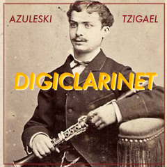 AZULESKI & TZIGAEL - DIGICLARINET