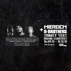 Niereich & A - Brothers - Trinity Test (Max Schäfer Remix) Remix Contest