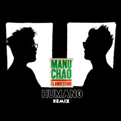 Manu Chao - Welcome To Tijuana (Humano Remix)