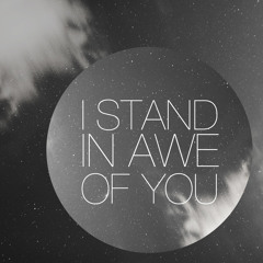 I Stand In Awe Acapella