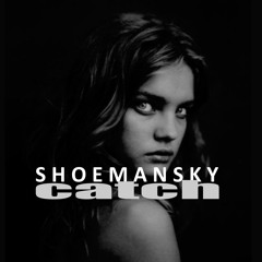 Shoemansky - Catch