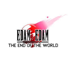 EDAM EDAM – The End Of The World