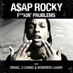Fuckin Problem Ft Tupac, 2 Chainz, Tyga, Drake & R Kelly NEW 2013 REMIX