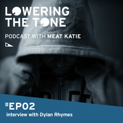 Meat Katie 'Lowering The Tone' Episode 2 (With Dylan Rhymes Interview)