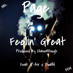 Feelin' Great Ft. Dwa$h & P-Air (Prod. By Chase N Dough)