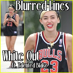 Blurred Lines Remix (Ft. Talented Blake)
