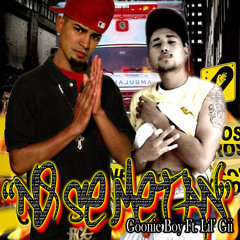 Goonie Boy Ft. Lil' Gii - No Se Metan