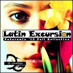 Latin Excursion Mix By DJ Caveman (latin brazilian samba house)