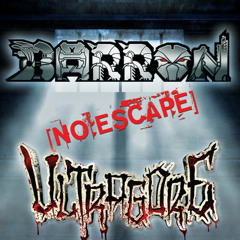 Barron - No Escape (Prostecutioner Remix)(FORTHCOMING ULTRAGORE RECORDS)