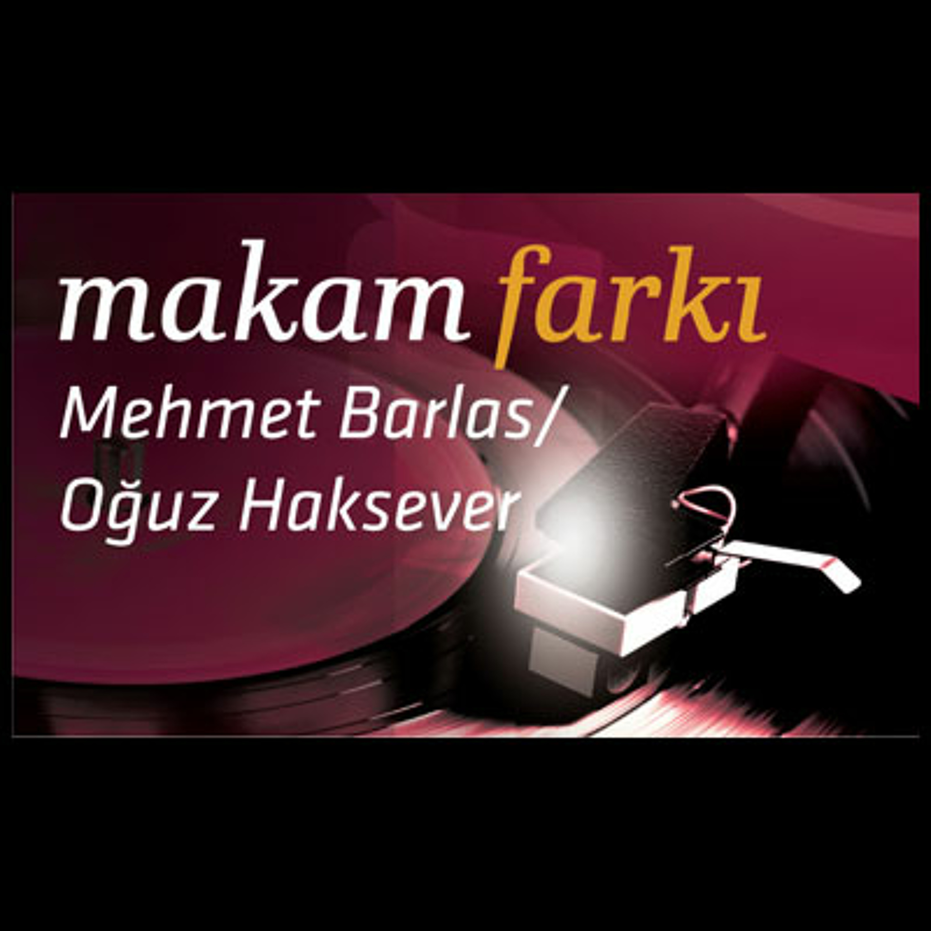 Makam Farkı - 28 Eylül 2013 episode artwork