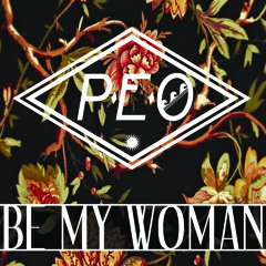 Be My Woman (Original Mix)