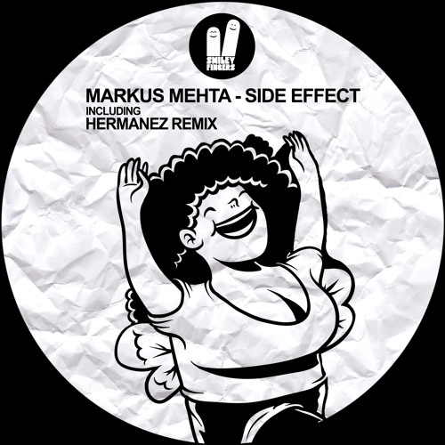 Markus Mehta - Side Effect (Smiley Fingers)