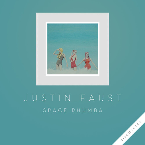 Justin Faust - Space Rhumba (Mercury Remix)
