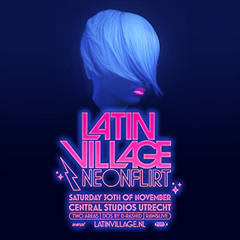 Latin Village Neon Flirt Mixed By Dominic Candela