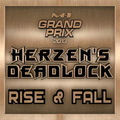 Herzen's Deadlock - Rise And Fall (M-1 Grand Prix 2013)
