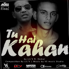 Tu Hai Kahan - LiL'V Ft. Oemar | #VireshOriginal