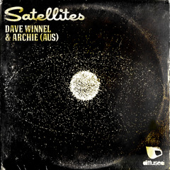 Dave Winnel & Archie - Satellites (Preview)