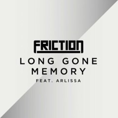 Friction - Long Gone Memory (feat. Arlissa) [My Nu Leng Remix] [Elevate Music]