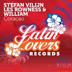 Stefan Vilijn, Les Rowness & William - Coracao (Original Mix)