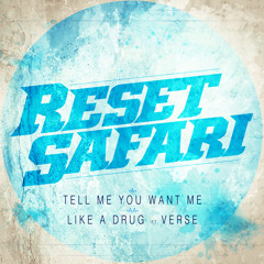 Reset Safari - Like A Drug (feat. Verse) - Out Now
